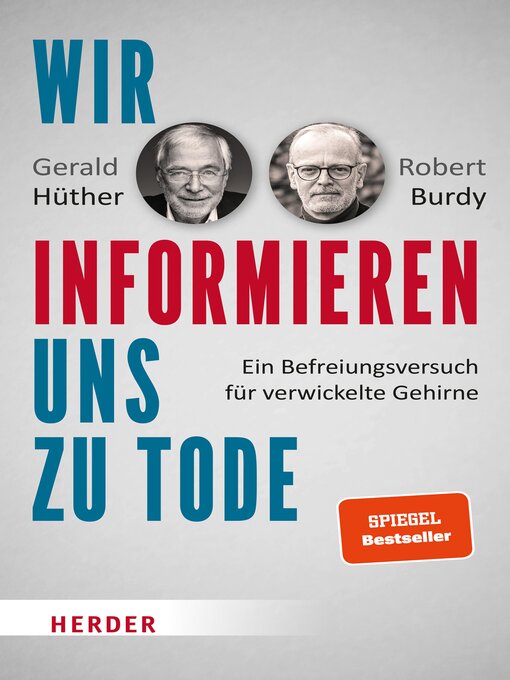 Title details for Wir informieren uns zu Tode by Gerald Hüther - Available